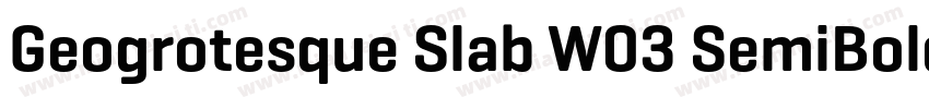 Geogrotesque Slab W03 SemiBold字体转换